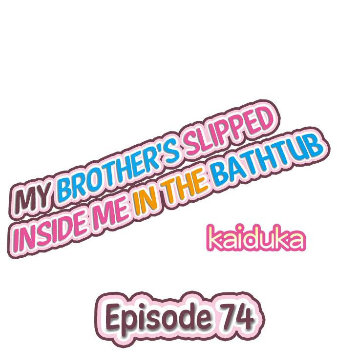 Xem ảnh My Brother Slipped Inside Me In The Bathtub - Chap 74 - 3 - HentaiTruyen.net